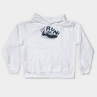 Just Run,Running Motivation Kids Hoodie